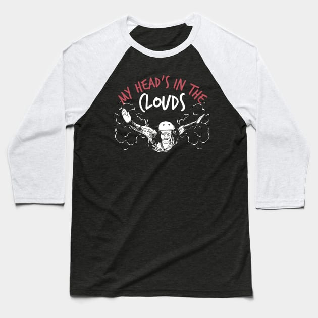 Head in the Clouds (Sky Diving) Baseball T-Shirt by jslbdesigns